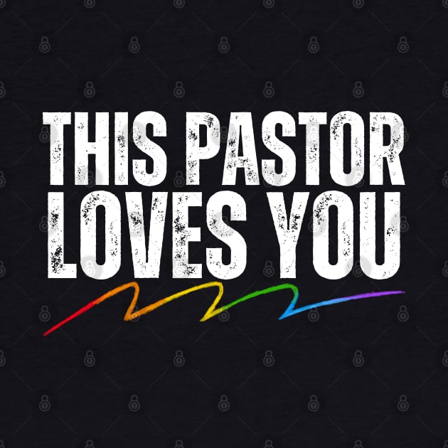 This Pastor Loves You by HobbyAndArt